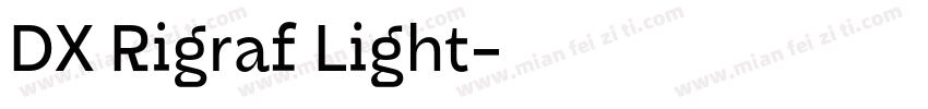 DX Rigraf Light字体转换